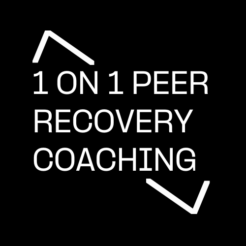 1 ON 1 PEER RECOVERY COACHING