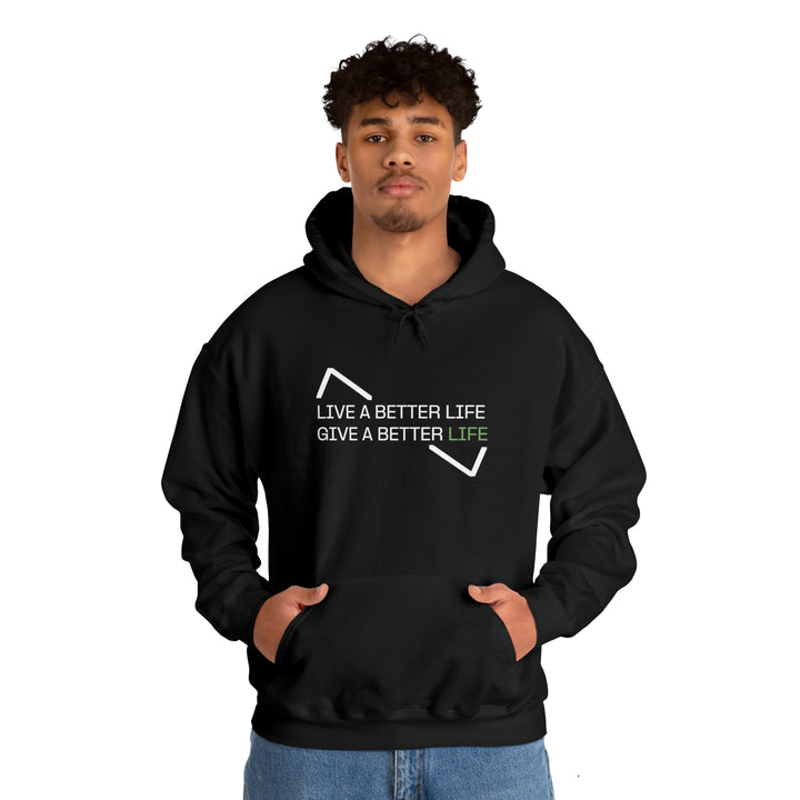 LIVE A BETTER LIFE GIVE A BETTER LIFE MHM HOODIE