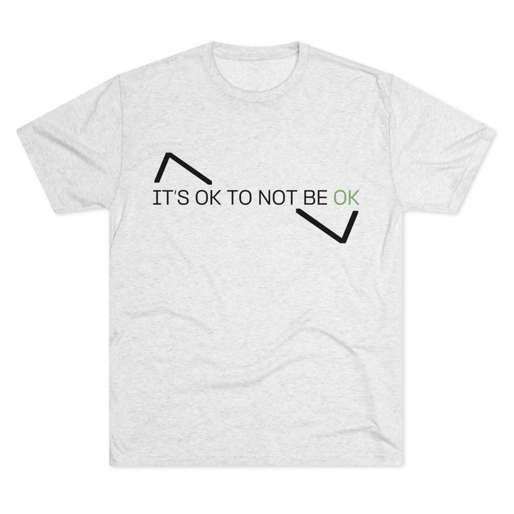 IT'S OK TO NOT BE OK MHM TEE SHIRT